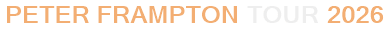 Peter Frampton Tour 2026
